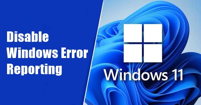 Disabling the Windows 11 Problem Reporting Service