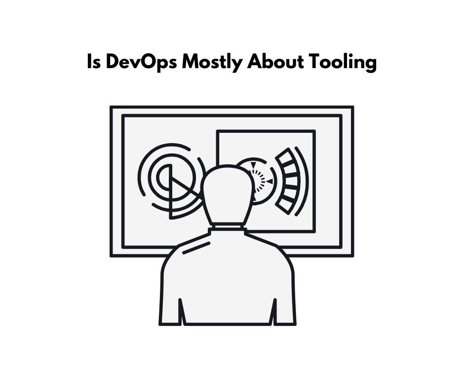 Is DevOps Mostly About Tooling