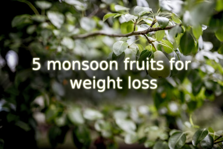 These 5 Monsoon Fruits Can Help You Lose Weight