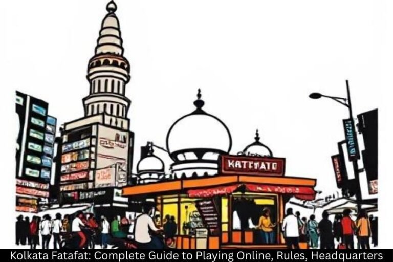 Kolkata Fatafat: Complete Guide to Playing Online, Rules, Headquarters